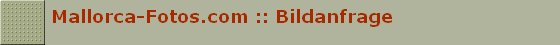 Mallorca-Fotos.com :: Bildanfrage