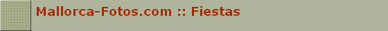 Mallorca-Fotos.com :: Fiestas