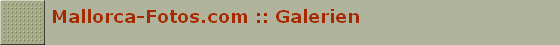 Mallorca-Fotos.com :: Galerien